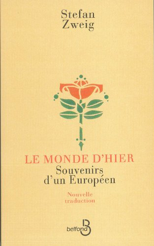 Le monde d'hier : souvenirs d'un Européen
