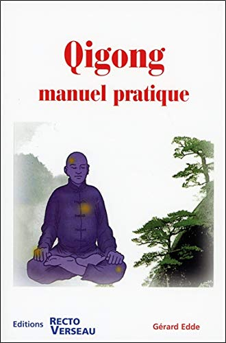 Qigong : manuel pratique
