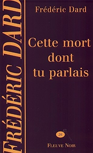 cette mort dont tu parlais
