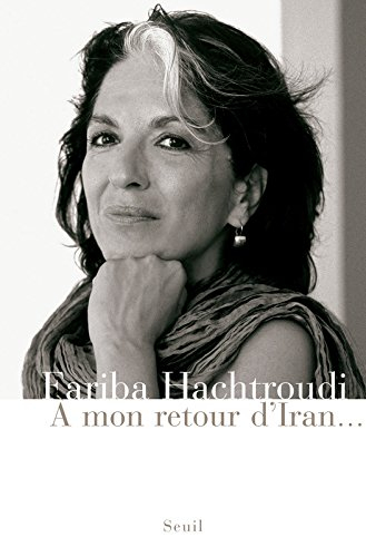 A mon retour d'Iran...