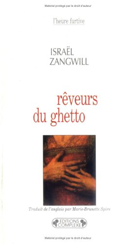 Les rêveurs du ghetto. Vol. 1