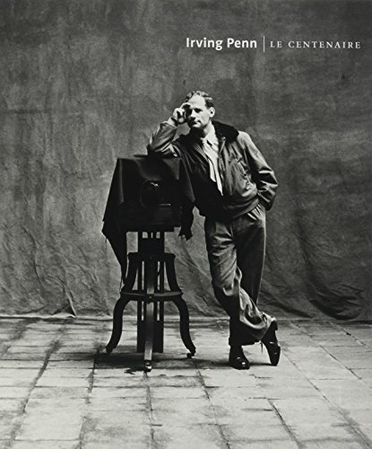 Irving Penn : le centenaire : exposition, Paris, Galeries nationales du Grand Palais, du 21 septembr