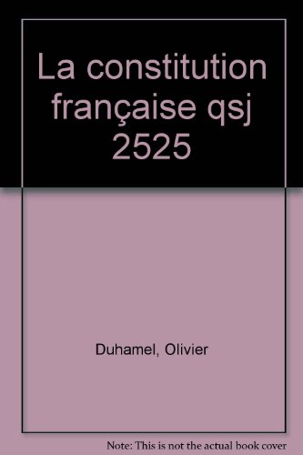 La Constitution française : français, anglais, allemand, espagnol, italien