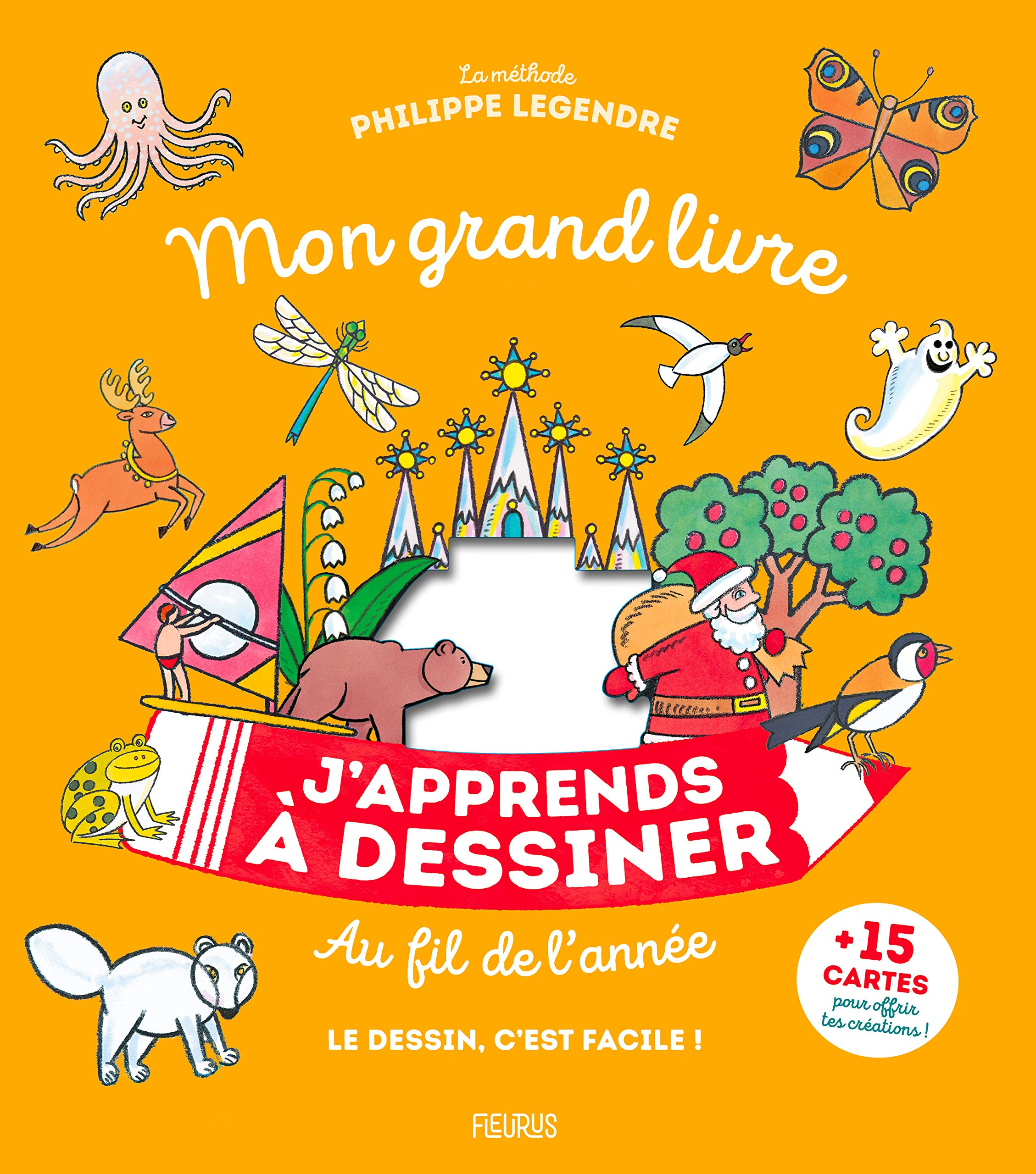 J'apprends à dessiner au fil de l'année : mon grand livre