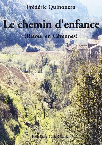 Le chemin d'enfance (retour en Cévennes)