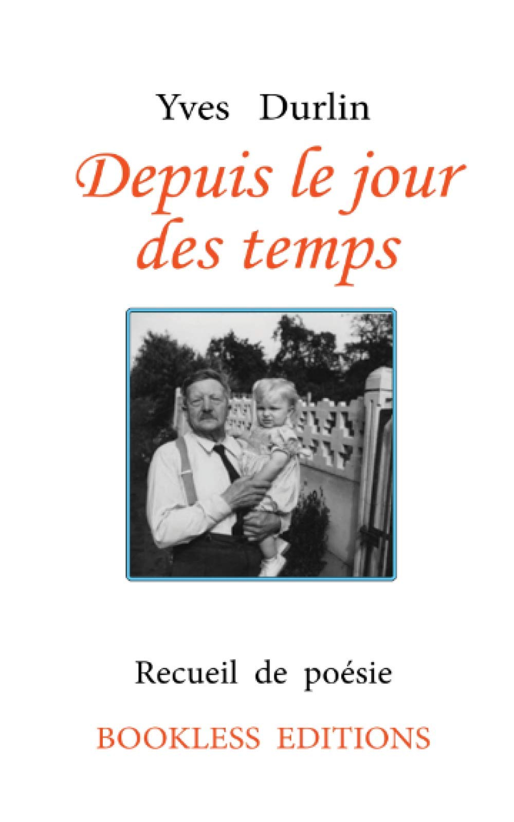 Depuis le jour des temps