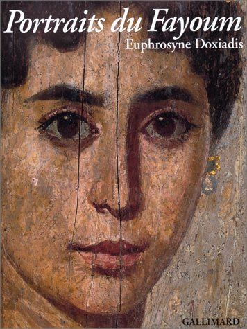 Portraits du Fayoum : visages de l'Egypte ancienne