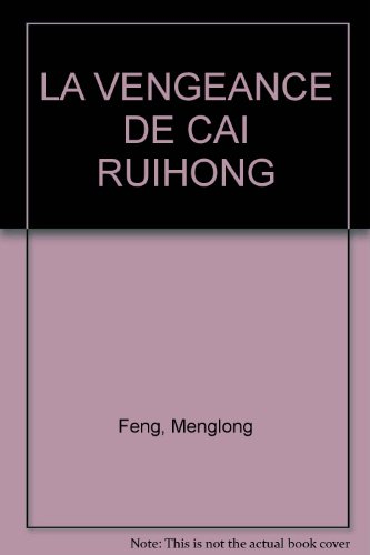 la vengeance de cai ruihong