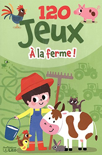 120 jeux : à la ferme !
