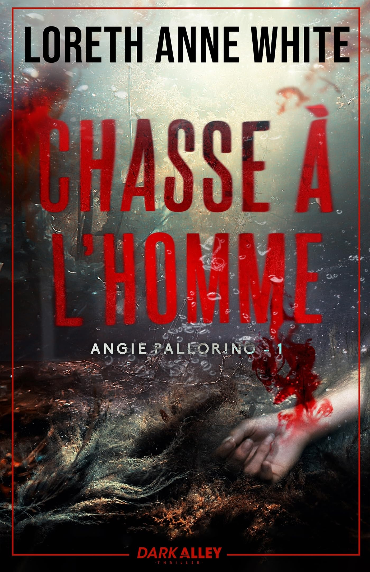 Chasse à l'homme : Angie Pallorino, T1