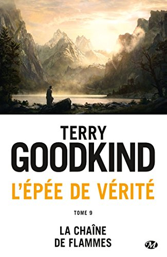 L'épée de vérité. Vol. 9. La chaîne de flammes
