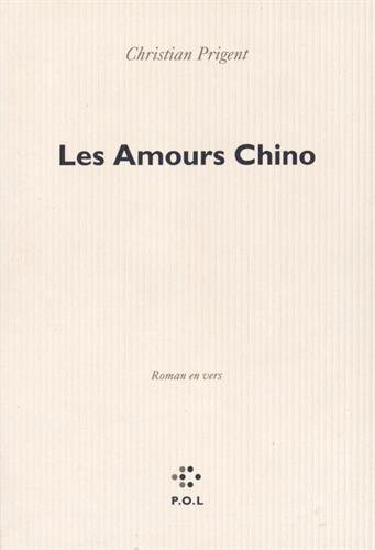 Les amours Chino : roman en vers