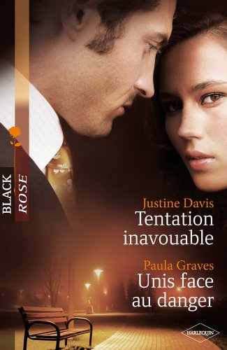 Tentation inavouable. Unis face au danger