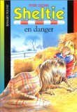 Sheltie. Vol. 6. Sheltie en danger