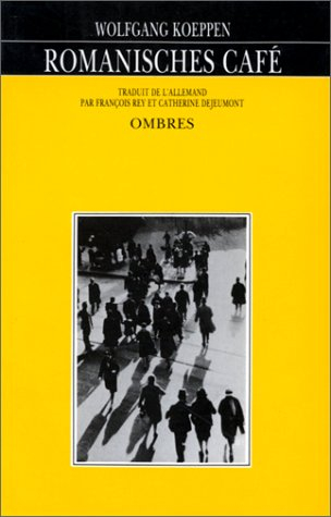 Romanisches Café : proses narratives