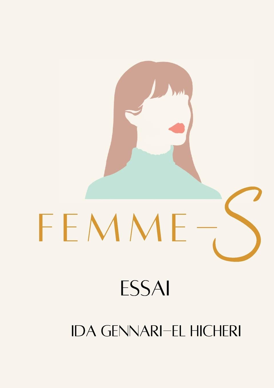 Femme-S : Libres : La liberté d'être unique aux multiples facettes
