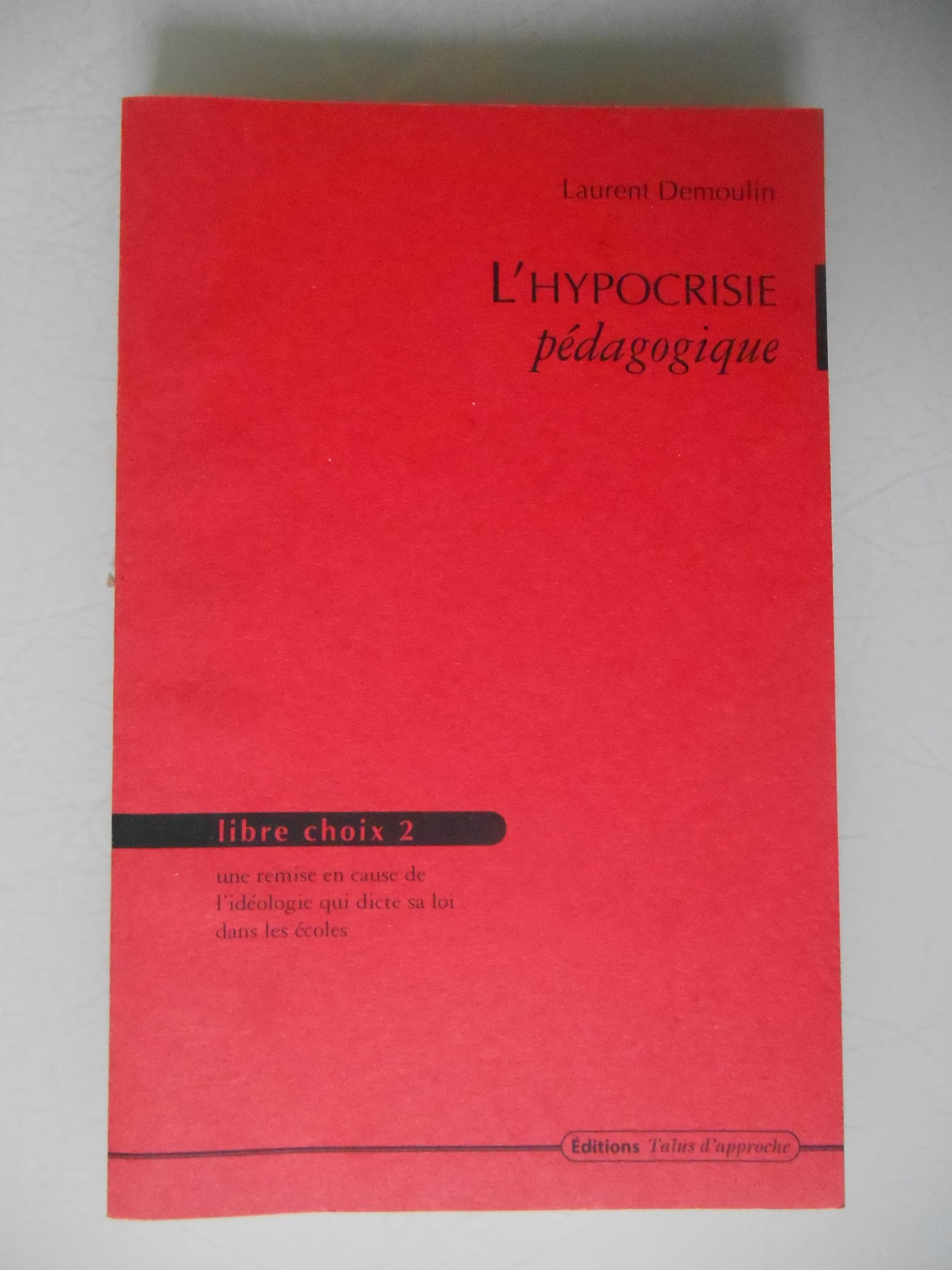 L'hypocrisie pédagogique