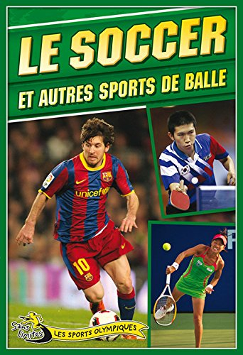 Le soccer et autres sports de balle