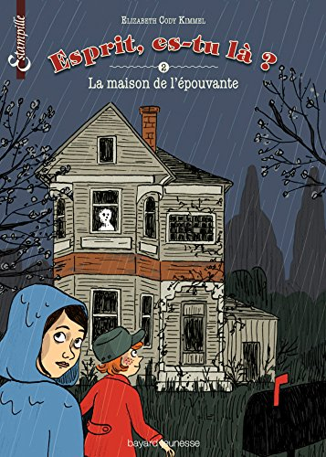 Esprit, es-tu là ?. Vol. 2. La maison de l'épouvante