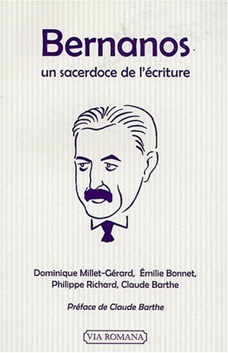 Bernanos, un sacerdoce de l'écriture