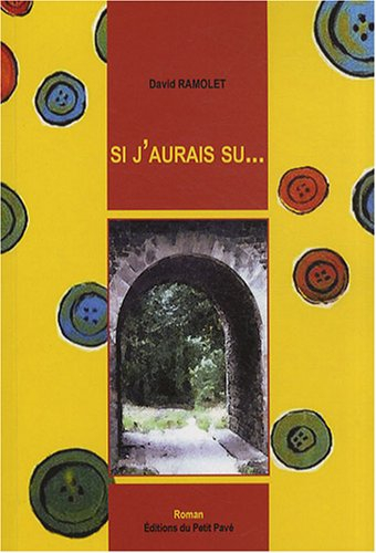 Si j'aurais su...