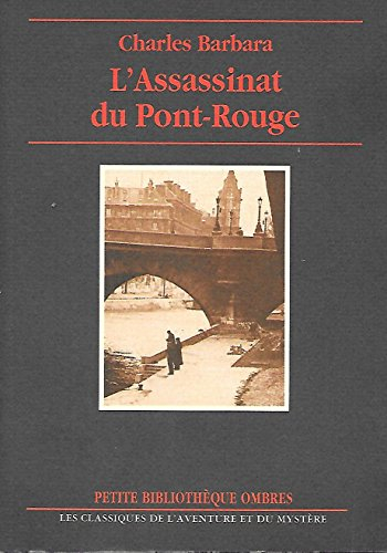 L'Assassinat du Pont-Rouge
