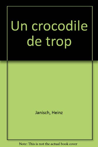 Un crocodile de trop