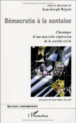 Démocratie à la nantaise : chronique d'une nouvelle expression de la société civile