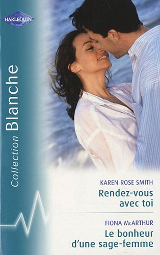Rendez-vous avec toi. Le bonheur d'une sage-femme