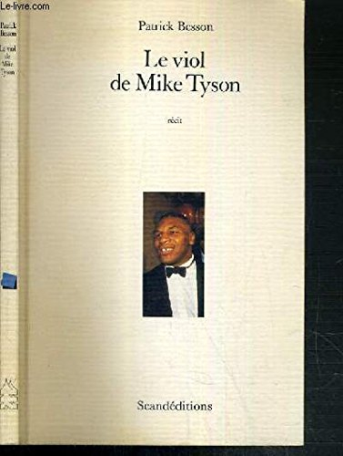 Le viol de Mike Tyson : récit