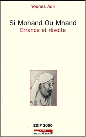 Si Mohand ou Mhand : errance et révolte