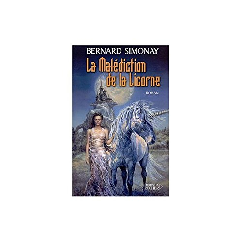 La malédiction de la Licorne