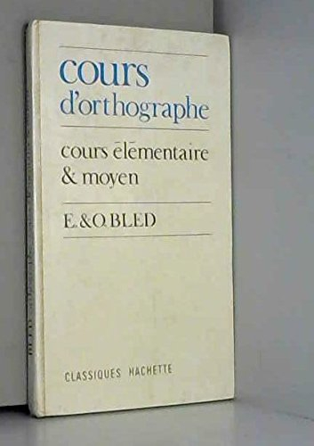 Cours d'orthographe : C.E., C.M.