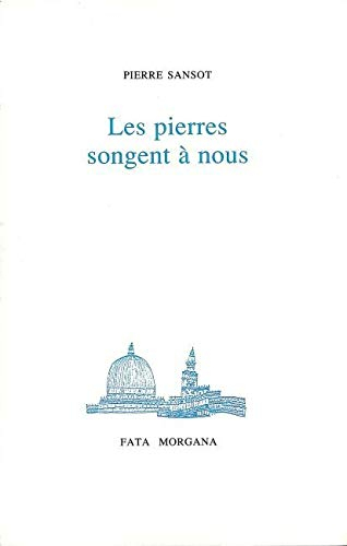 Les pierres songent à nous