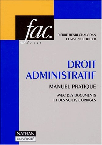 Droit administratif : manuel pratique