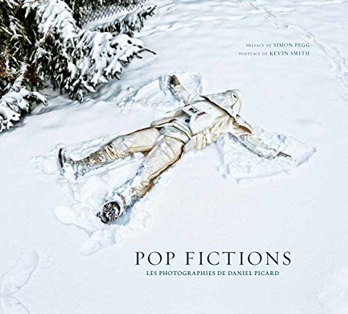 Pop fictions : les photographies de Daniel Picard