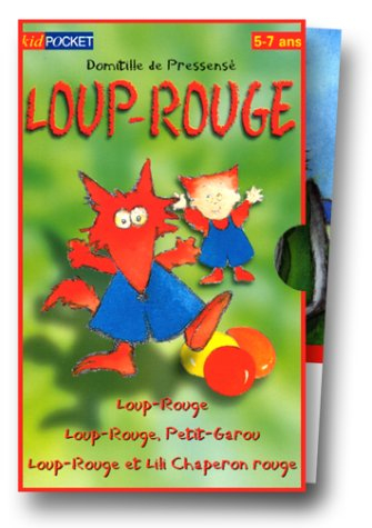 loup-rouge - loup-rouge, petit garou - loup-rouge et lili chaperon rouge