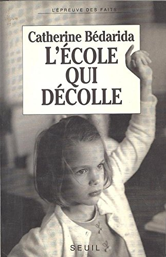 L'Ecole qui décolle : de la maternelle à la fac, cinq façons nouvelles d'enseigner