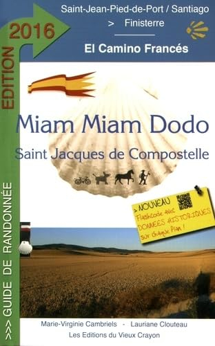 Miam miam dodo : camino francés, section espagnole du chemin de Compostelle, de Saint-Jean-Pied-de-P