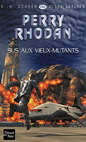 Sus aux Vieux-Mutants !