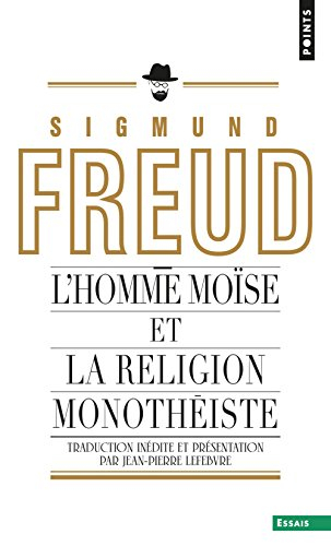 L'homme Moïse et la religion monothéiste : trois études