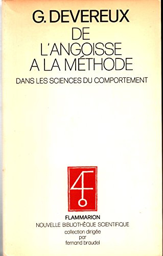 De l'angoisse à la méthode dans les sciences du comportement