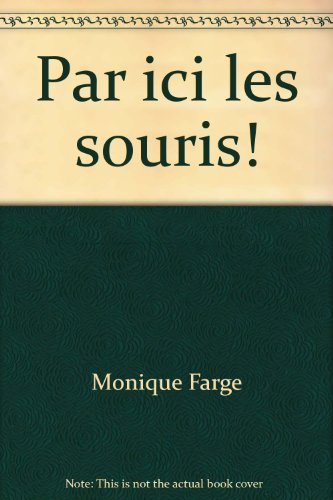 Par ici les souris !