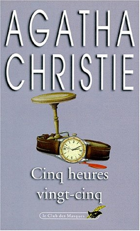 cinq heures vingt-cinq