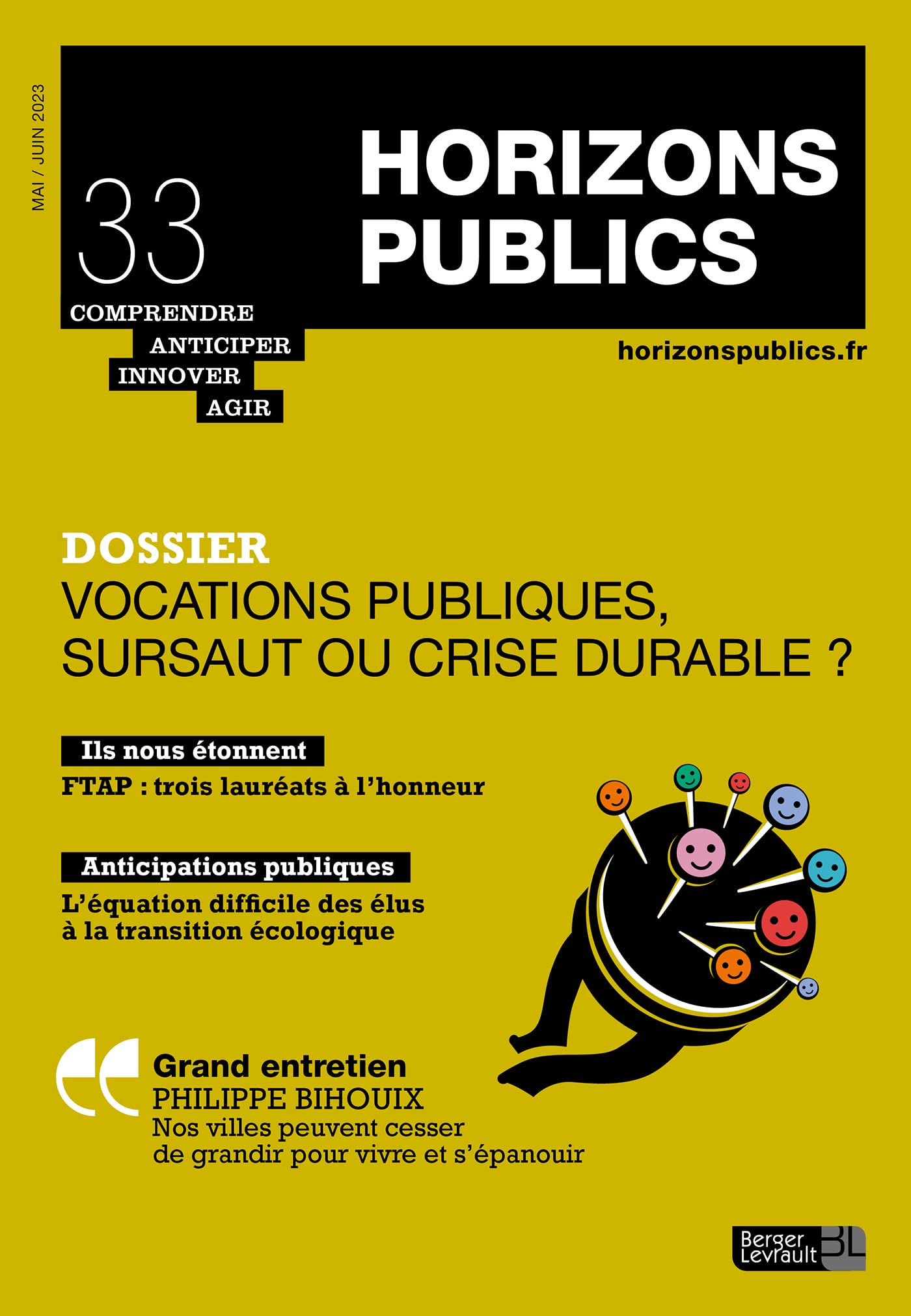 Horizons publics : comprendre, anticiper, innover, agir, n° 33. Vocations publiques, sursaut ou cris