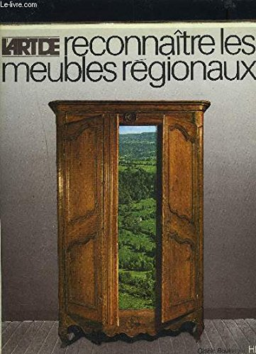 l'art de reconnaître les meubles régionaux