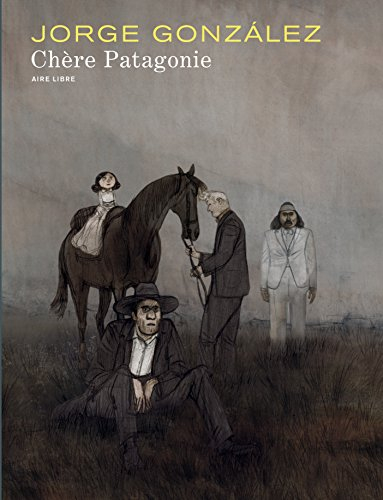 Chère Patagonie