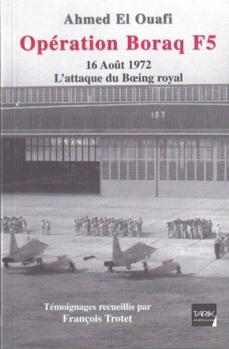 Opération Borak F5 : 16 août 1972, l'attaque du Boeing royal