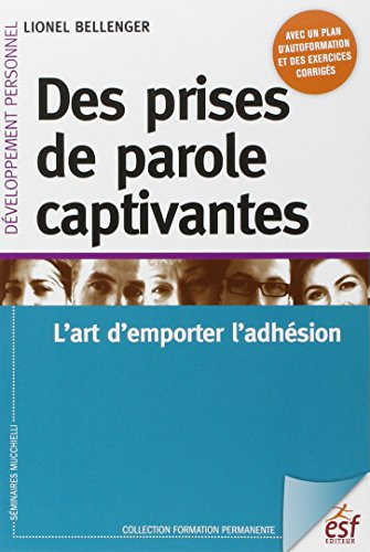 Des prises de parole captivantes : l'art d'emporter l'adhésion