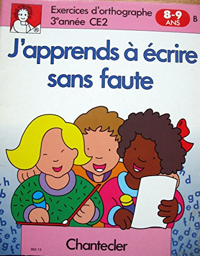 J'apprends à écrire sans fautes